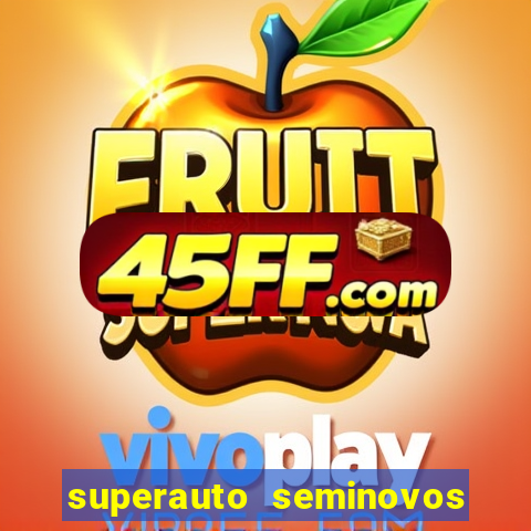 superauto seminovos porto alegre